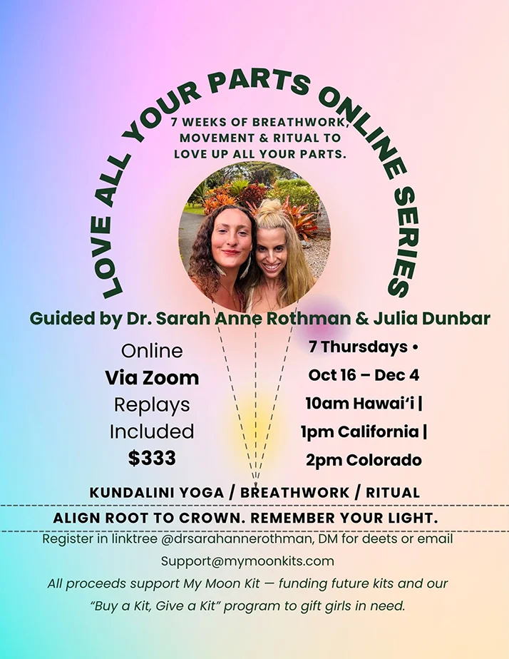 A flyer for the Love All Your Parts online series hosted by Dr. Sarah Anne Rothman